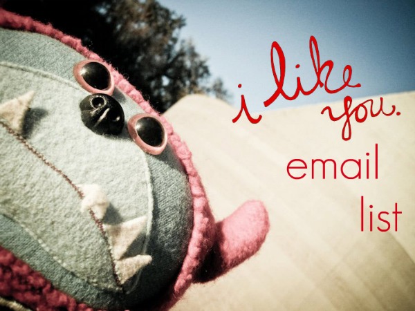 i like you. email sign up